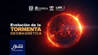 Conferencia de prensa: Evolución de la Tormenta Geomagnética