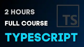 Master TypeScript: A Complete Course From Beginner to Pro