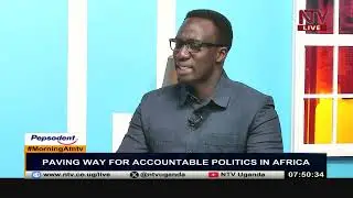 Paving way for accountable politics in Africa | MorningAtNTV