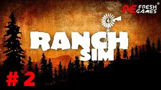 #2 Первая стройка - Ranch Simulator