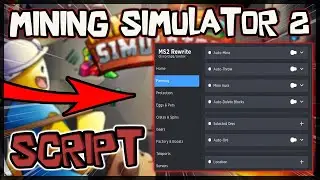 NEW | Mining Simulator 2 Script [2022] Very OP 🔥