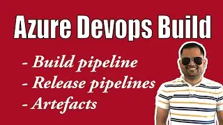 Azure devops - Build and Release pipelines | Variable and Task groups