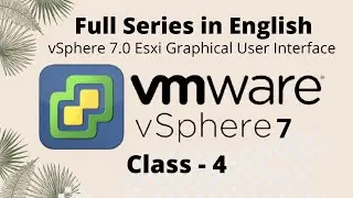 HOW to INSTALL & CONFIGURE VMware ESXi 7.0 | Esxi 7 Tutorial | Esxi Training for beginners