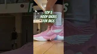 For the Bigs! Top 5 Basketball Shoes for PF/C 