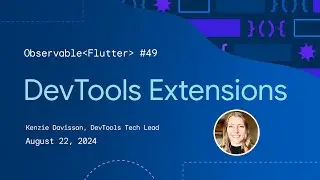 DevTools extensions | Observable Flutter #49