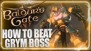 How to Beat Grym Robot Lava Giant Forge Boss in Baldur's Gate 3