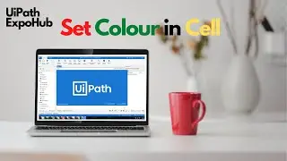 UiPath Tutorial | Set the Color in Cell  UiPath | Lookup Data Table UiPath | ExpoHub