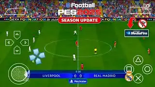 Efootball PES 2025 PPSSPP FULL TRANSFER CAMERA PS5 🔥🔥🔥
