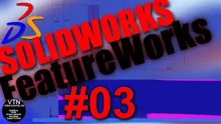 SOLIDWORKS FeatureWorks 03 ( Import Diagnostic ) Tutorial