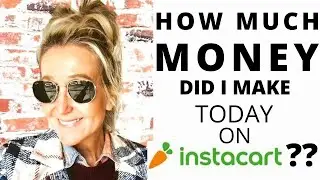 INSTACART SHOPPER PAY- HOW Much MONEY I Made / TOTAL EARNINGS / Ride Along