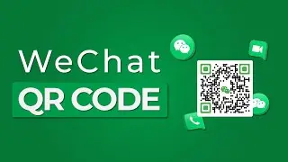 WeChat QR Code: Now Add Friends to Your WeChat List Instantly