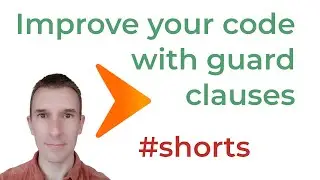 Improve your code using guard clauses: refactor nested conditionals 