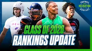 Football Recruiting Podcast: Whos No. 1 in 2026? | New 5-stars | Faizon Brandon Commitment Preview