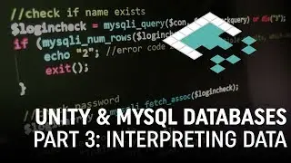 Unity & MySQL Databases, Part 3: Parsing Server Data