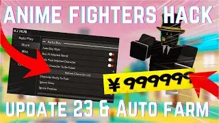 [UPDTE 24] Anime Fighters Simulator Hack / Script | Auto Farm, Inf Yen, Dupe Fighters, Kill All |