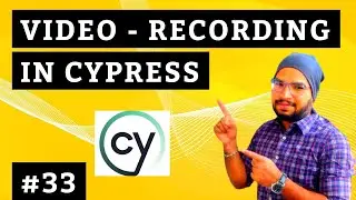 Cypress #33 Video Recording - Test Execution