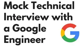 Technical Interview with a Google Engineer