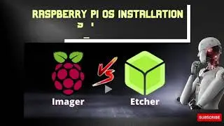 Raspberry Pi OS: Imager & Etcher Installation