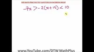 GED Math - Inequalities (Solved Request on Facebook Group)