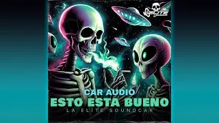 👽CAR AUDIO 2024👽 Esto Esta Bueno ❌ La Elite SoundCar