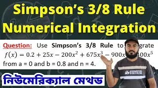 Simpsons 3/8 Rule Numerical Integration | Simpsons Rule | Numerical Methods Bangla Tutorial 2024