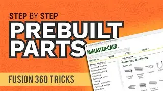 Fusion 360: How to Insert PREBUILT McMaster-Carr Components in Autodesk Fusion 360 | 