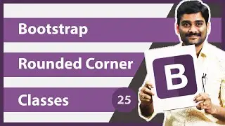 Bootstrap Rounded Corner Classes - Bootstrap Tutorial 25