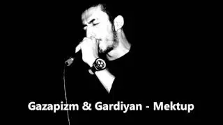 Gazapizm & Gardiyan - Mektup (2008)