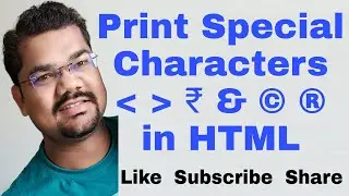 Print Special or Reserved Characters in HTML | How To Add Special Character in HTML | Rupee Symbol