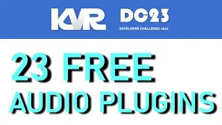 KVR Developer Challenge 2023 | 23 FREE Audio Plugins in 2023