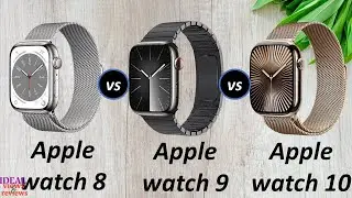 Apple Watch Series 8 vs Apple Watch Series 9 vs Apple Watch series 10