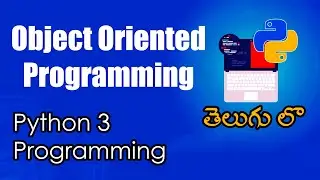 Object Oriented Programming | Python Tutorials | Python for Data Science | Telugu