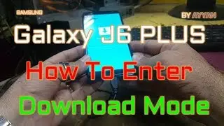 How To Enter Download Mode Samsung J6 Plus 2018 /Key