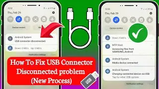 How Fix Samsung USB Connector Connected Disconnected Problem (New Process)