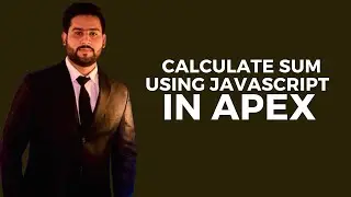 How to Calculate Sum into Page item Using JavaScript Function in Oracle Apex