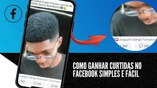 COMO GANHAR CURTIDAS NO FACEBOOK SIMPLES E FÁCIL