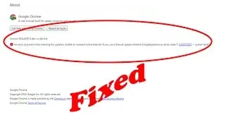 how to fix google chrome update error (error code 7: 0x80072EE7 -- system level).