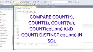 SQL|Comparing COUNT(*)-COUNT(1)-COUNT('a')-COUNT(col_nm)-COUNT(DISTINCT col_nm)|Common SQL question?