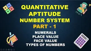 Number System (PART- 1) || Place value, Face value, Types of Numbers || Quantitative Aptitude