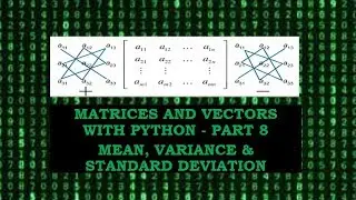 How to find the Standard Deviation, Variance and Mean - P8