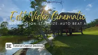 Cara Edit Video Capcut Laptop | Mudahnya Edit Video Cinematic di Capcut PC - Tutorial Capcut PC 2023