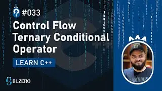 [Arabic] Fundamentals Of Programming With C++ #033 - Control Flow - Ternary Conditional Operator