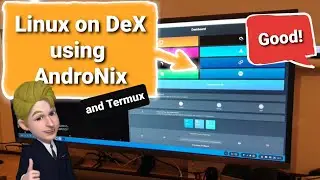 Andronix. Linux on DeX installer [ No Root ]