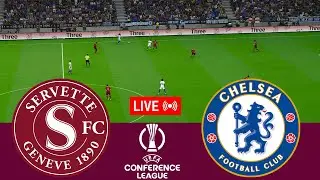 [LIVE] Servette vs Chelsea. Conference League 24/25 Full match - Video game simulation