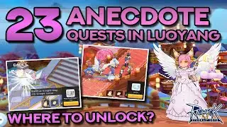 23 ANECDOTE QUESTS IN LUOYANG ~ WHERE TO UNLOCK?