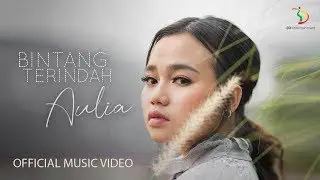 Aulia - Bintang Terindah | Official Music Video