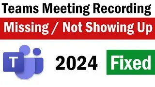 Teams Meeting Recording Not Showing Up | Teams Meeting Recording Not Available | Teams Recording