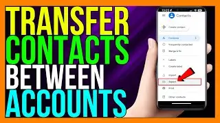 How to Transfer Contacts From One Gmail to Another Account (2024 METHOD!)