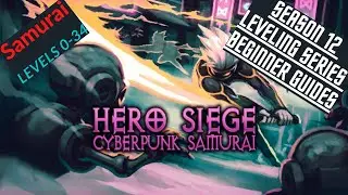 Hero Siege Season 12 - Samurai Leveling 0-34 Beginner Guide