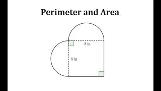 Determine Irregular Perimeter and Area (Square and Half Circles)